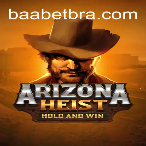 ArizonaHeist: A Nova Sensação dos Jogos